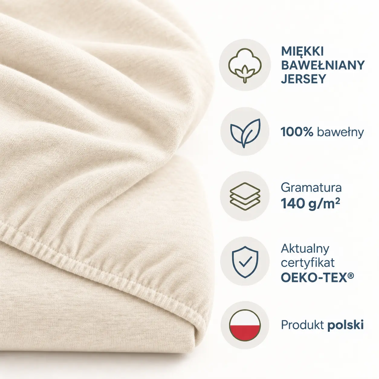 Cechy kremowego prześcieradła jersey: 100% bawełny, gramatura 140 g/m², OEKO-TEX® i produkt polski